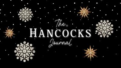 The Hancocks Journal: December Edition